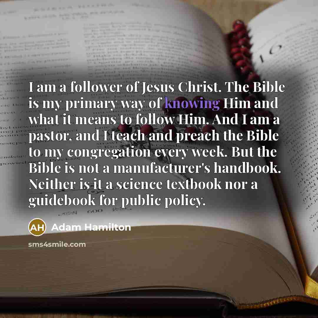 “I am a follower of Jesus Christ. The Bible is…” quote by Adam Hamilton