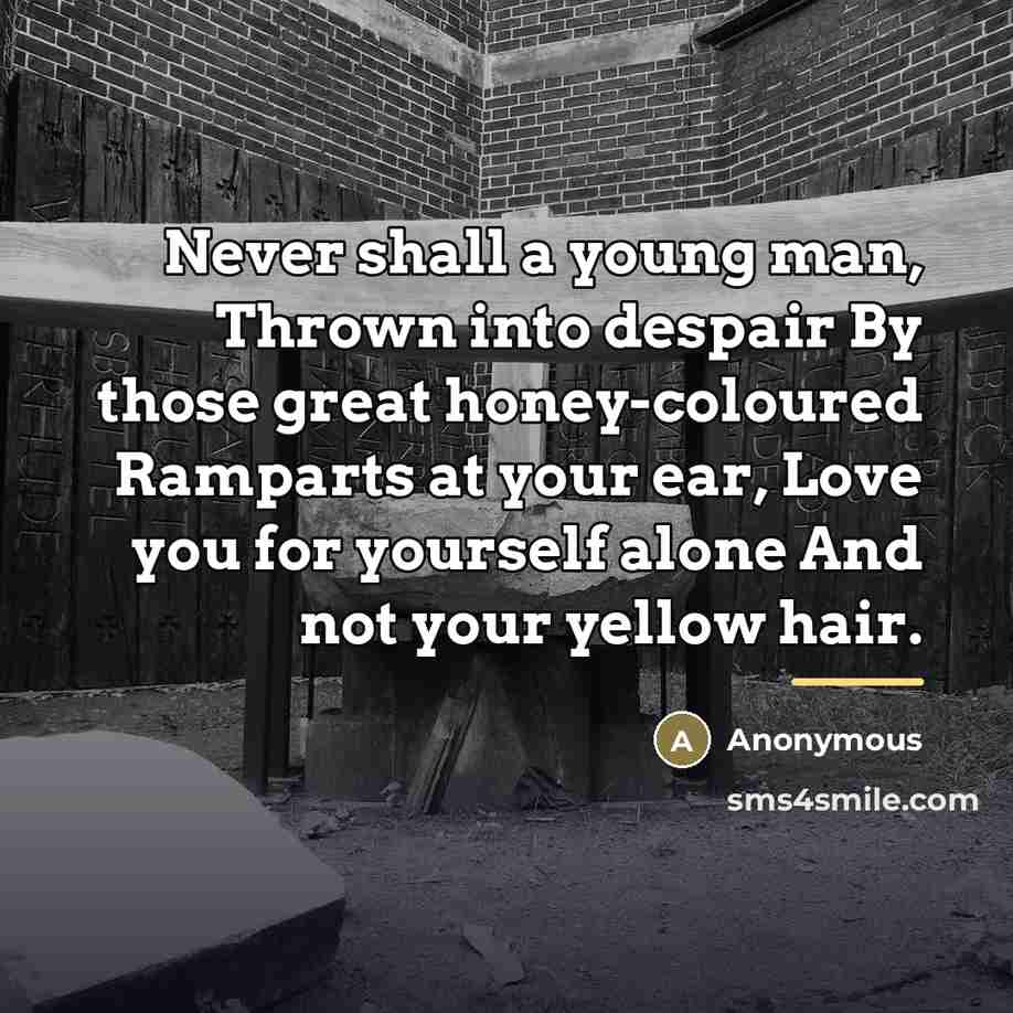 “Never shall a young man, Thrown into despair By those…” quote by Anonymous