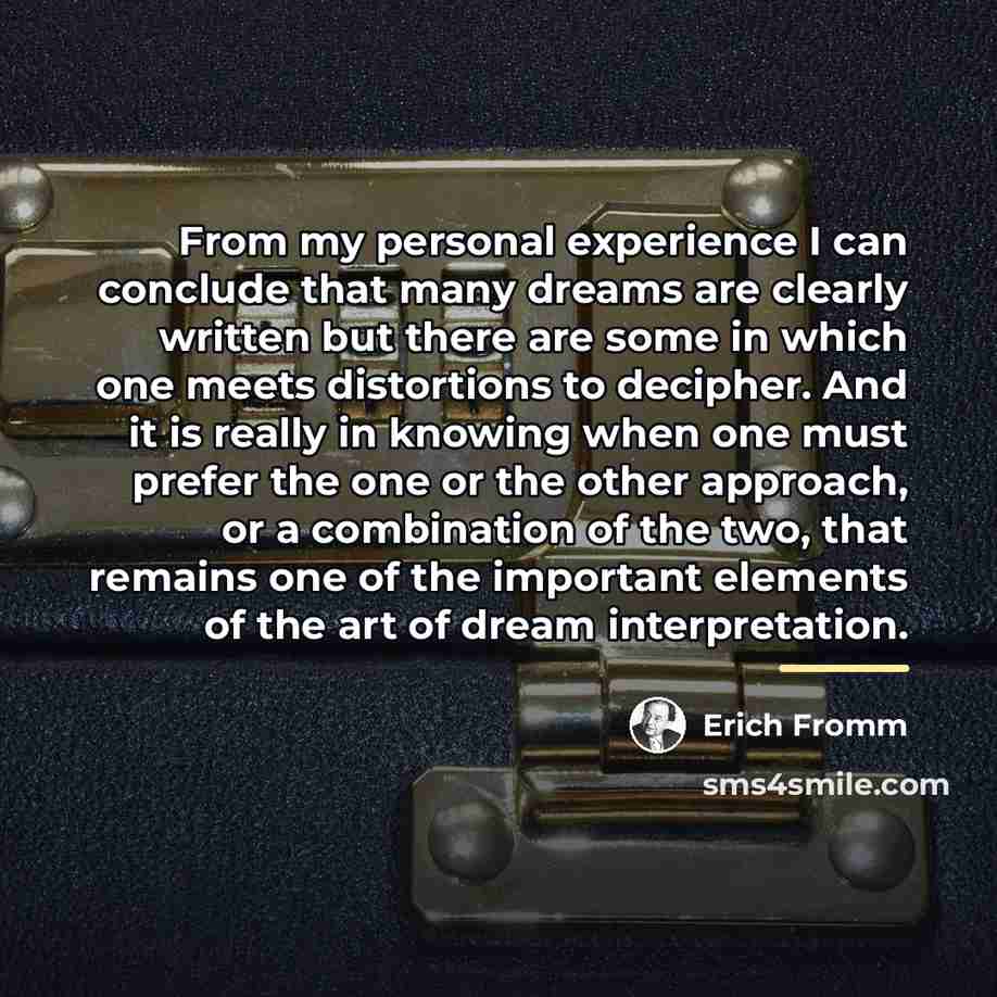 “From my personal experience I can conclude that many dreams…” quote by Erich Fromm