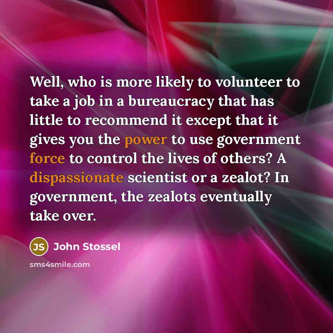 “Well, who is more likely to volunteer to take a…” quote by John Stossel