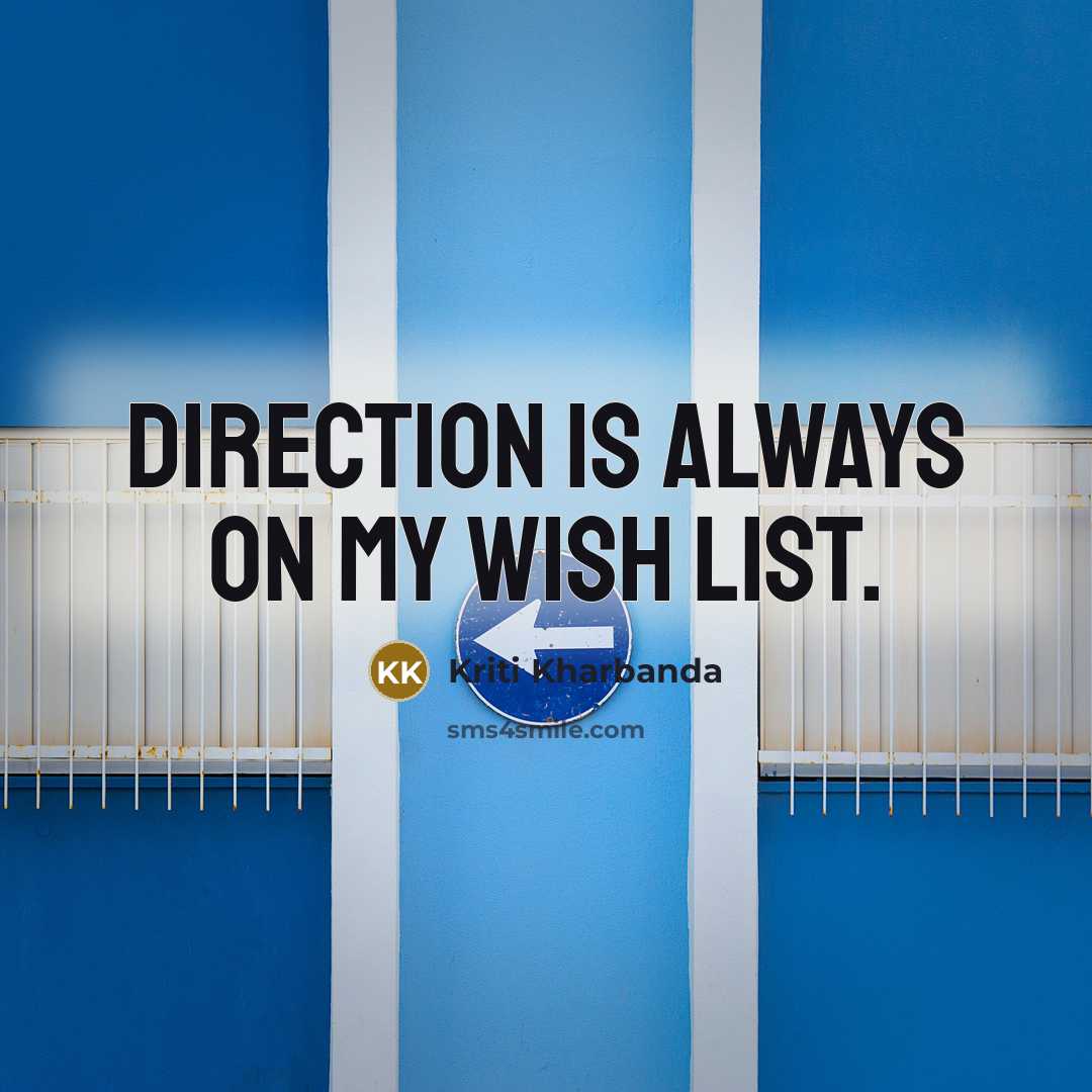 “Direction is always on my wish list.…” quote by Kriti Kharbanda