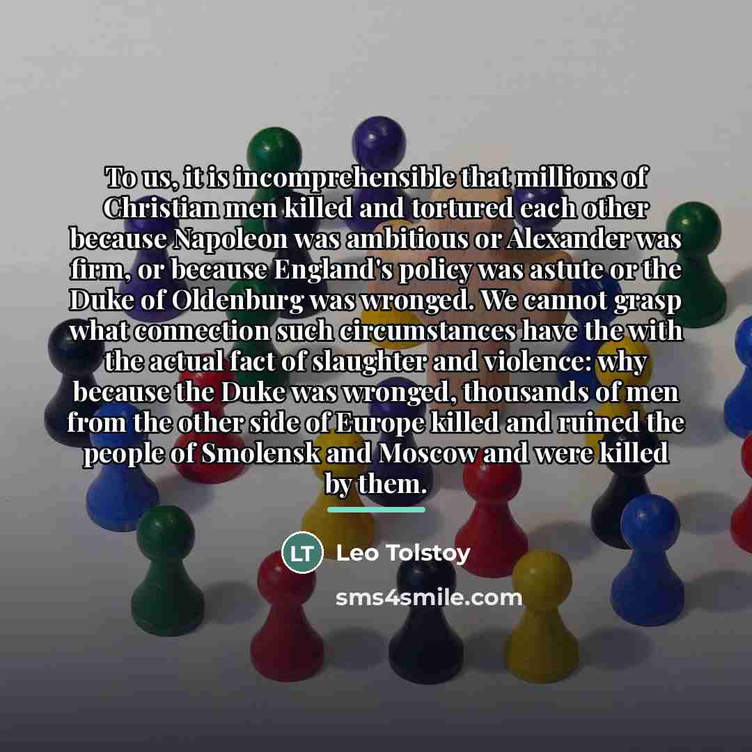 “To us, it is incomprehensible that millions of Christian men…” quote by Leo Tolstoy