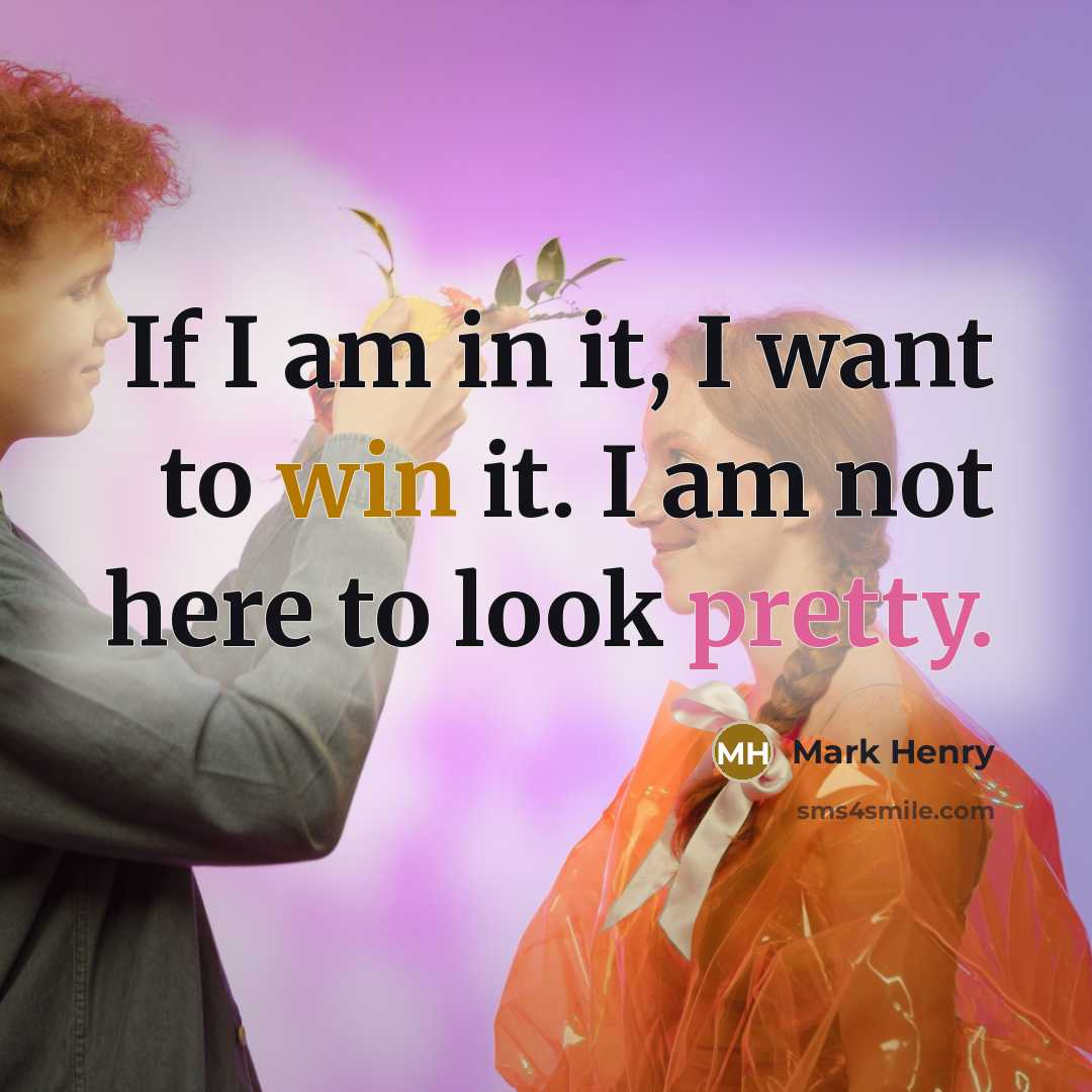 “If I am in it, I want to win it.…” quote by Mark Henry