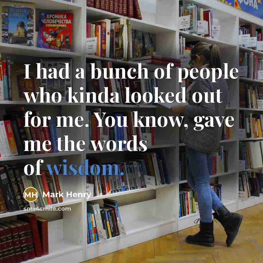 “I had a bunch of people who kinda looked out…” quote by Mark Henry