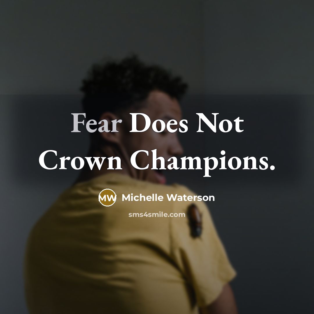 “Fear Does Not Crown Champions.…” quote by Michelle Waterson