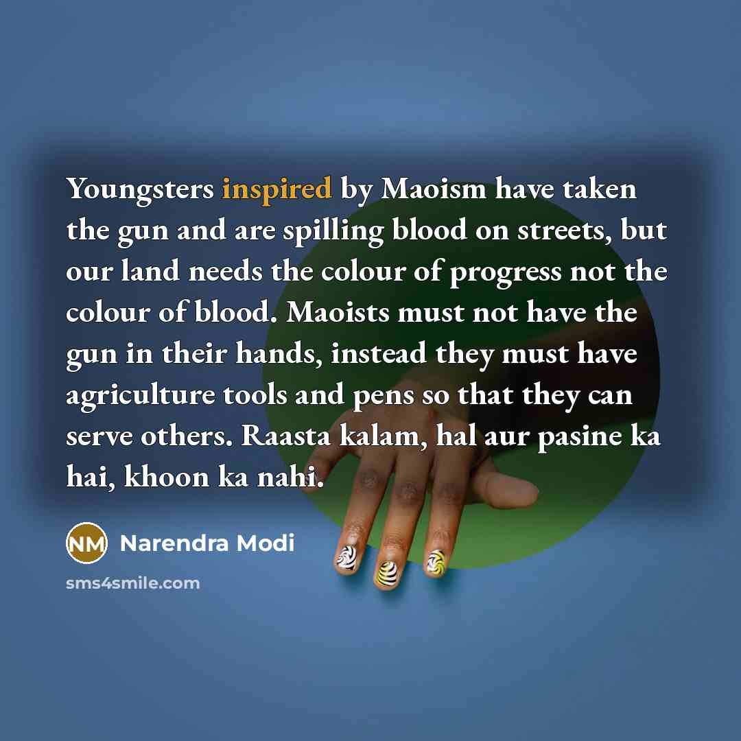 “Youngsters inspired by Maoism have taken the gun and are…” quote by Narendra Modi