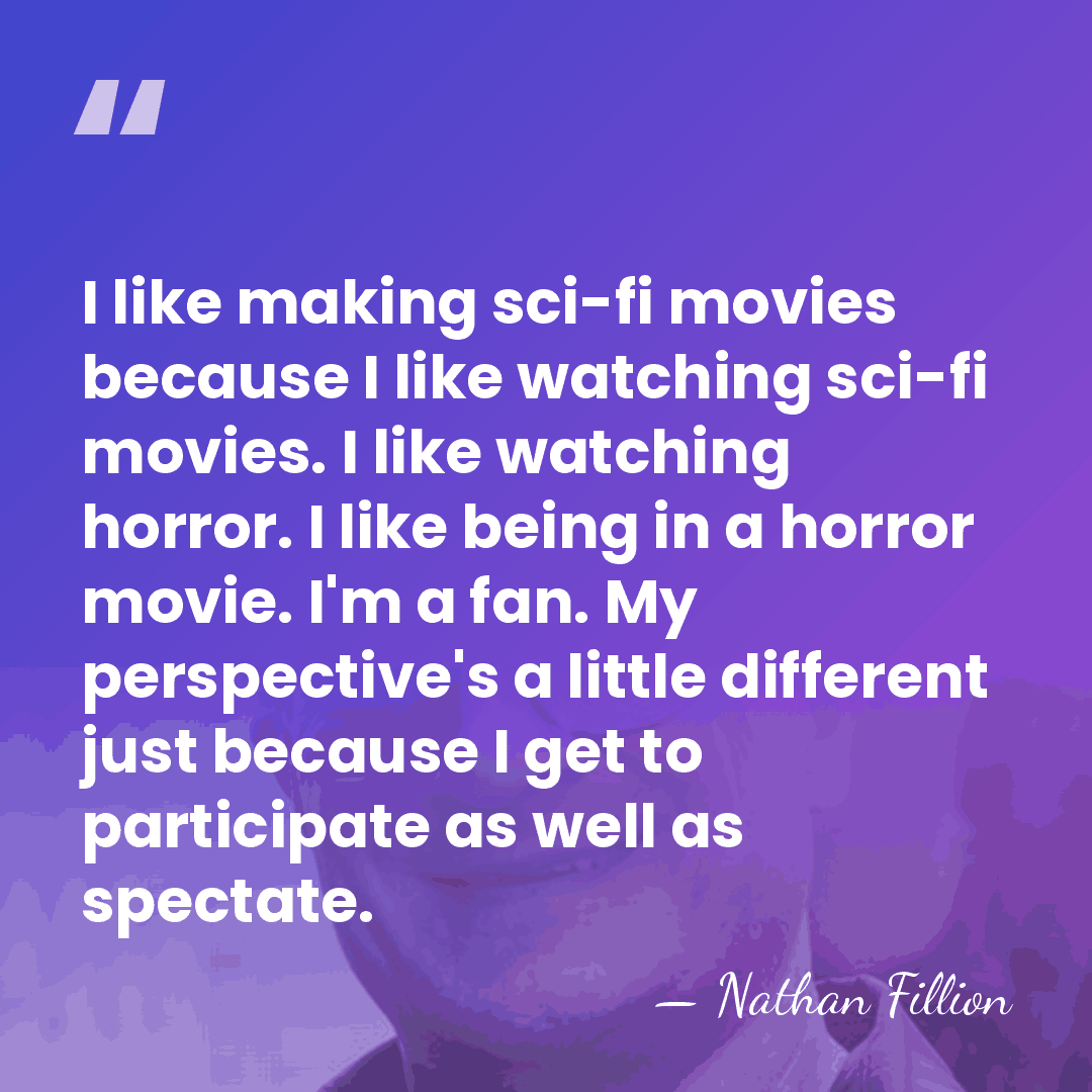 I like making sci-fi movies because I like watching sci-fi movies. I&hellip; - Nathan Fillion