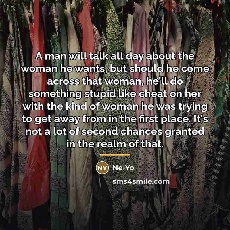 “A man will talk all day about the woman he…” quote by Ne-Yo