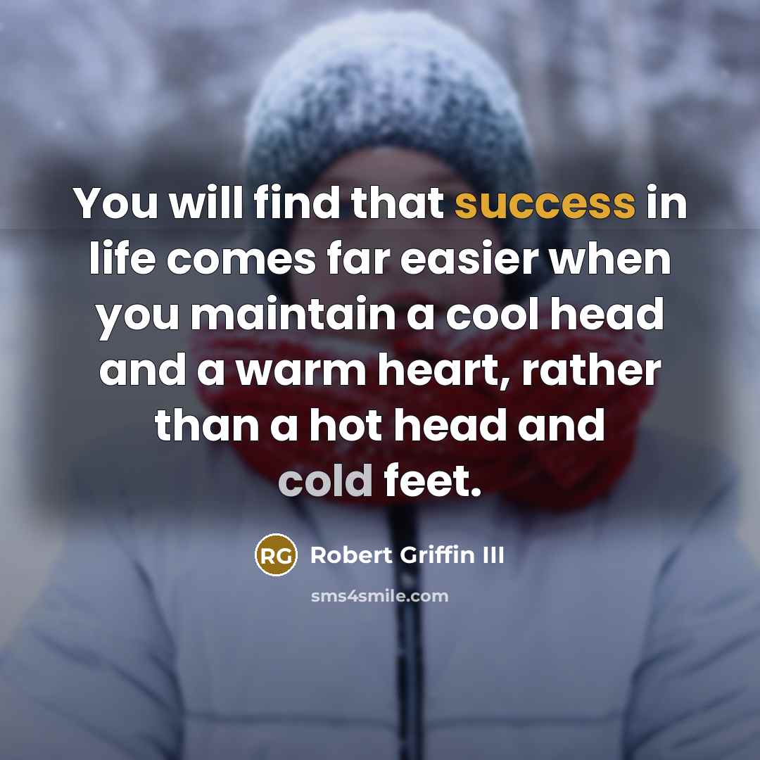 “You will find that success in life comes far easier…” quote by Robert Griffin III