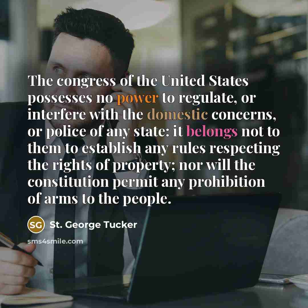 “The congress of the United States possesses no power to…” quote by St. George Tucker