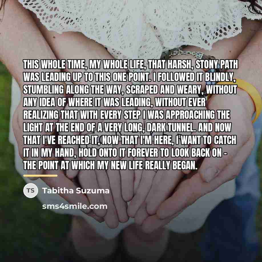 “This whole time, my whole life, that harsh, stony path…” quote by Tabitha Suzuma