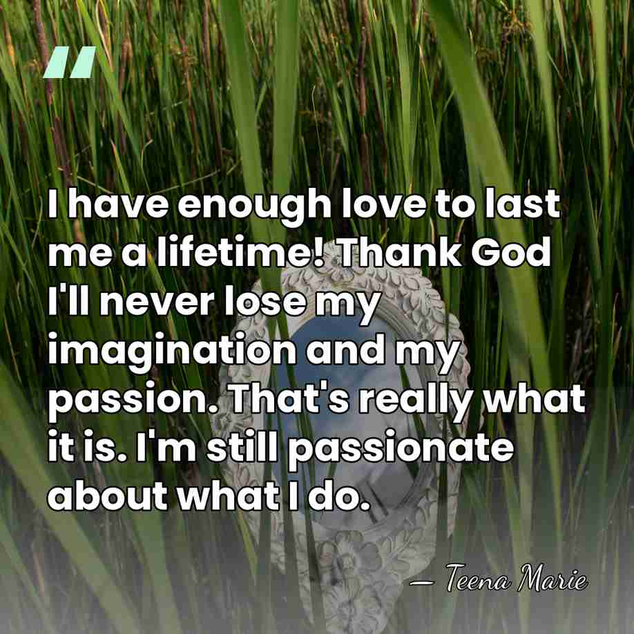 I have enough love to last me a lifetime! Thank God I'll&hellip; - Teena Marie