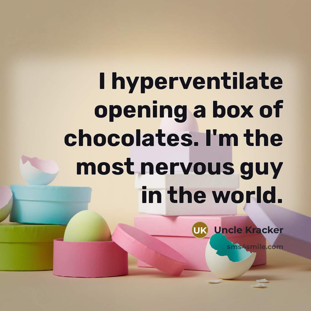 “I hyperventilate opening a box of chocolates. I'm the most…” quote by Uncle Kracker
