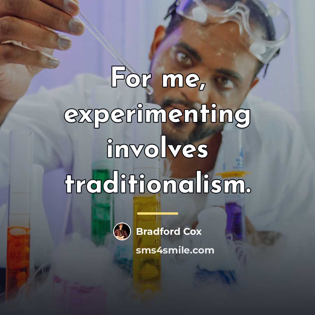“For me, experimenting involves traditionalism.…” quote by Bradford Cox