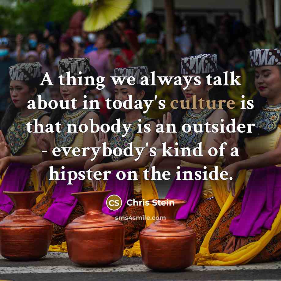“A thing we always talk about in today's culture is…” quote by Chris Stein