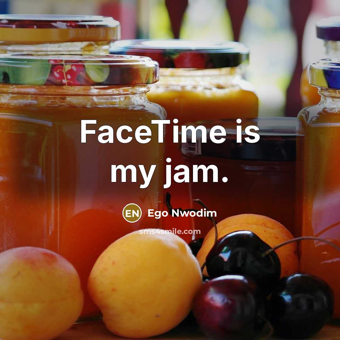 “FaceTime is my jam.…” quote by Ego Nwodim
