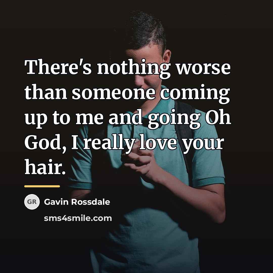 “There's nothing worse than someone coming up to me and…” quote by Gavin Rossdale