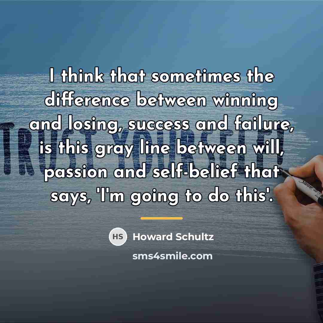 “I think that sometimes the difference between winning and losing,…” quote by Howard Schultz