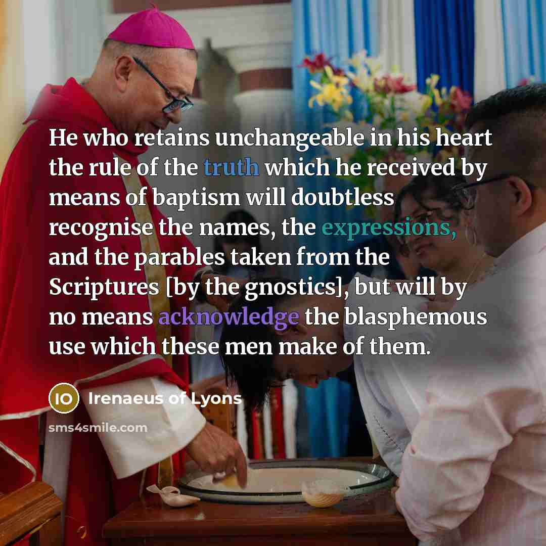 “He who retains unchangeable in his heart the rule of…” quote by Irenaeus of Lyons