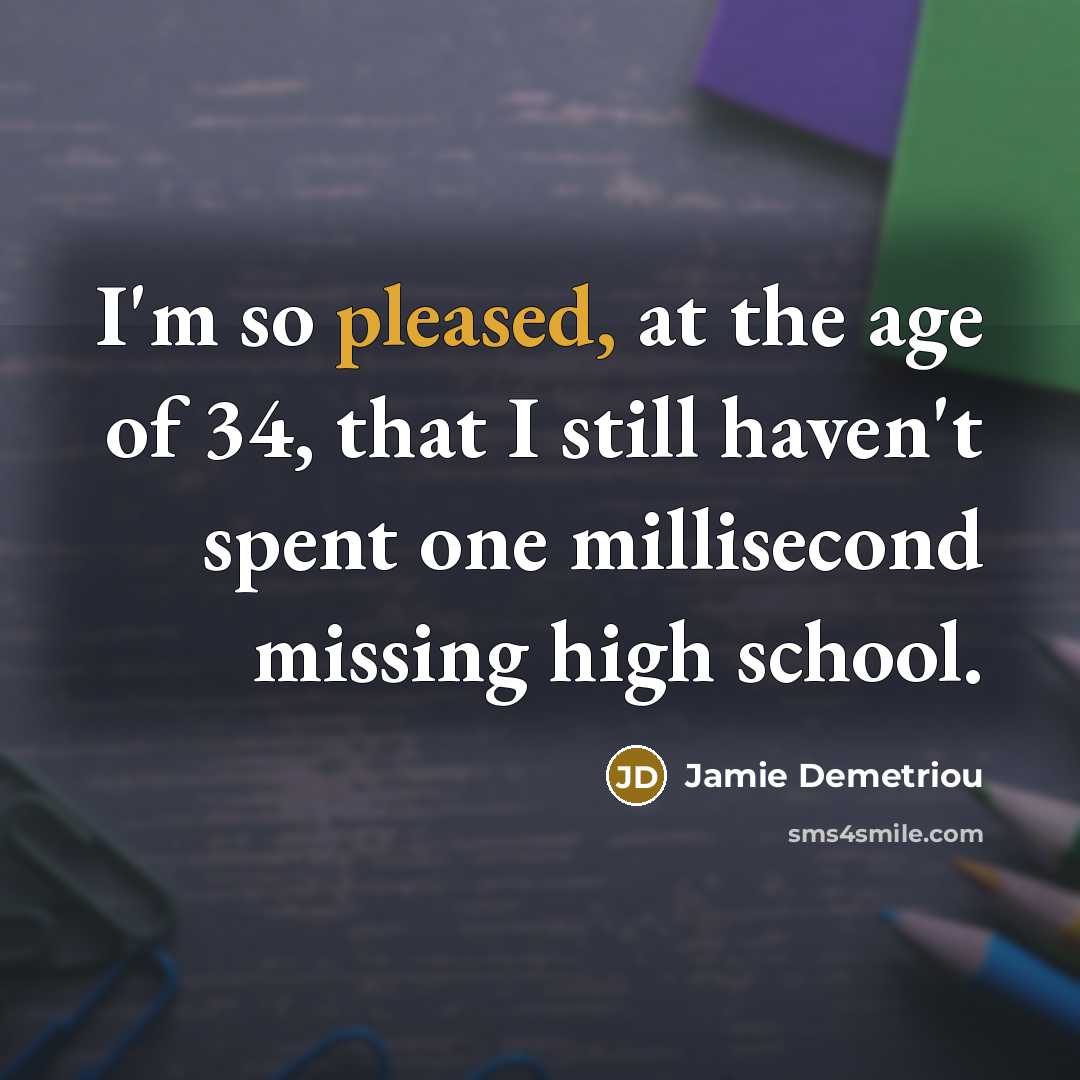 “I'm so pleased, at the age of 34, that I…” quote by Jamie Demetriou
