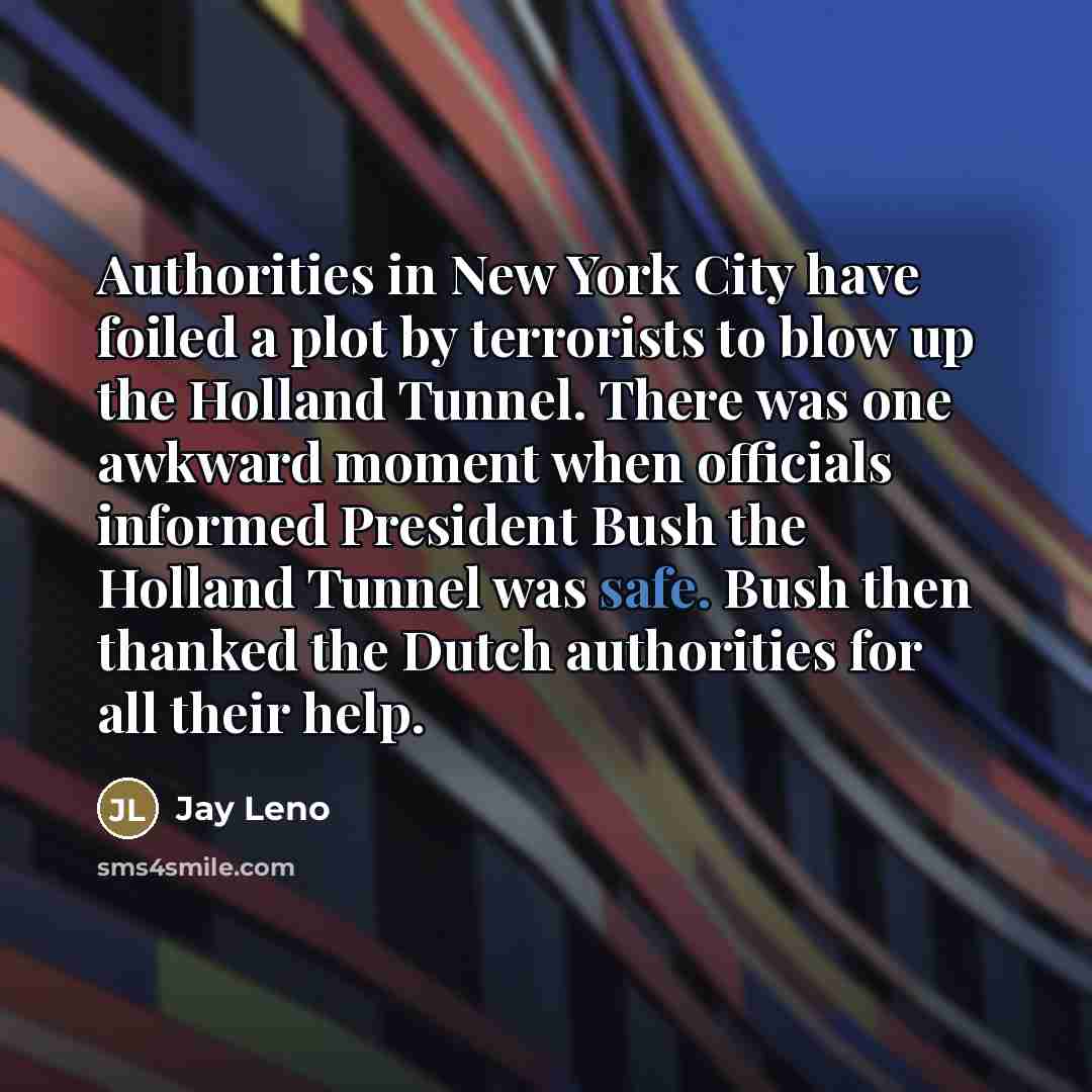 “Authorities in New York City have foiled a plot by…” quote by Jay Leno
