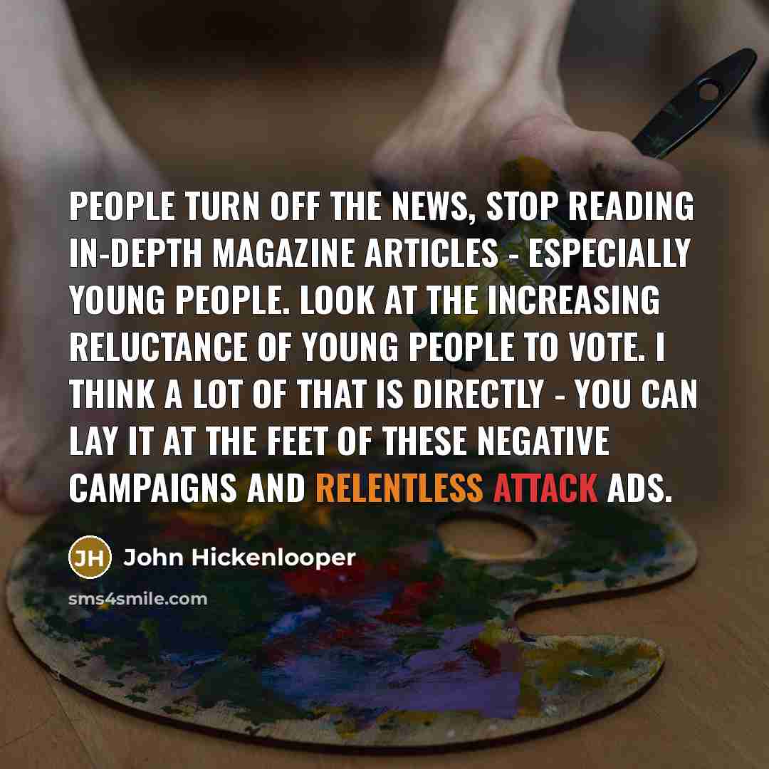 “People turn off the news, stop reading in-depth magazine articles…” quote by John Hickenlooper