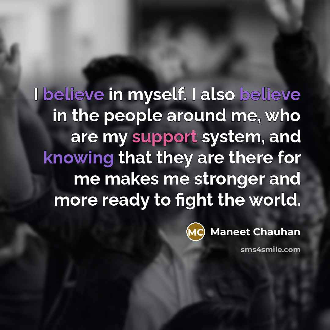 “I believe in myself. I also believe in the people…” quote by Maneet Chauhan