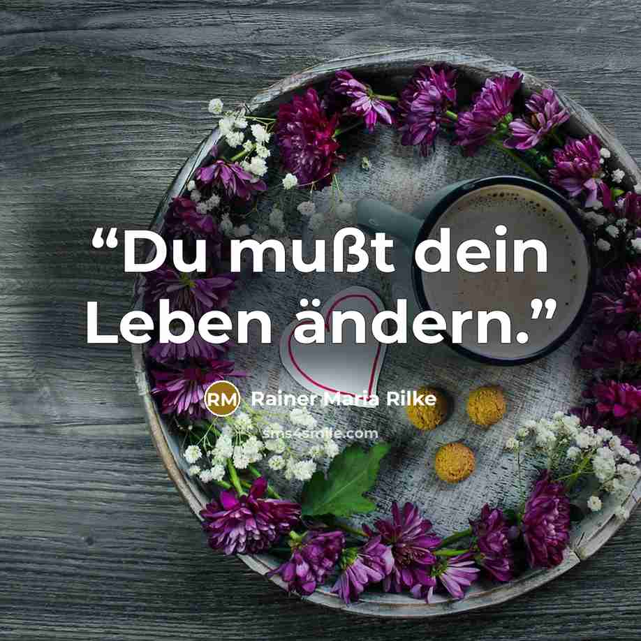 “Du mußt dein Leben ändern.” quote by Rainer Maria Rilke
