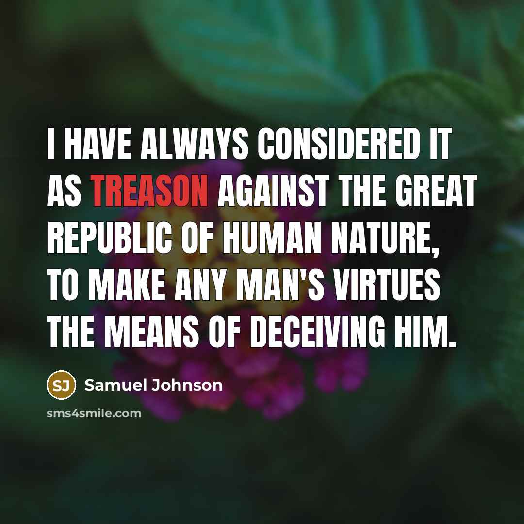“I have always considered it as treason against the great…” quote by Samuel Johnson