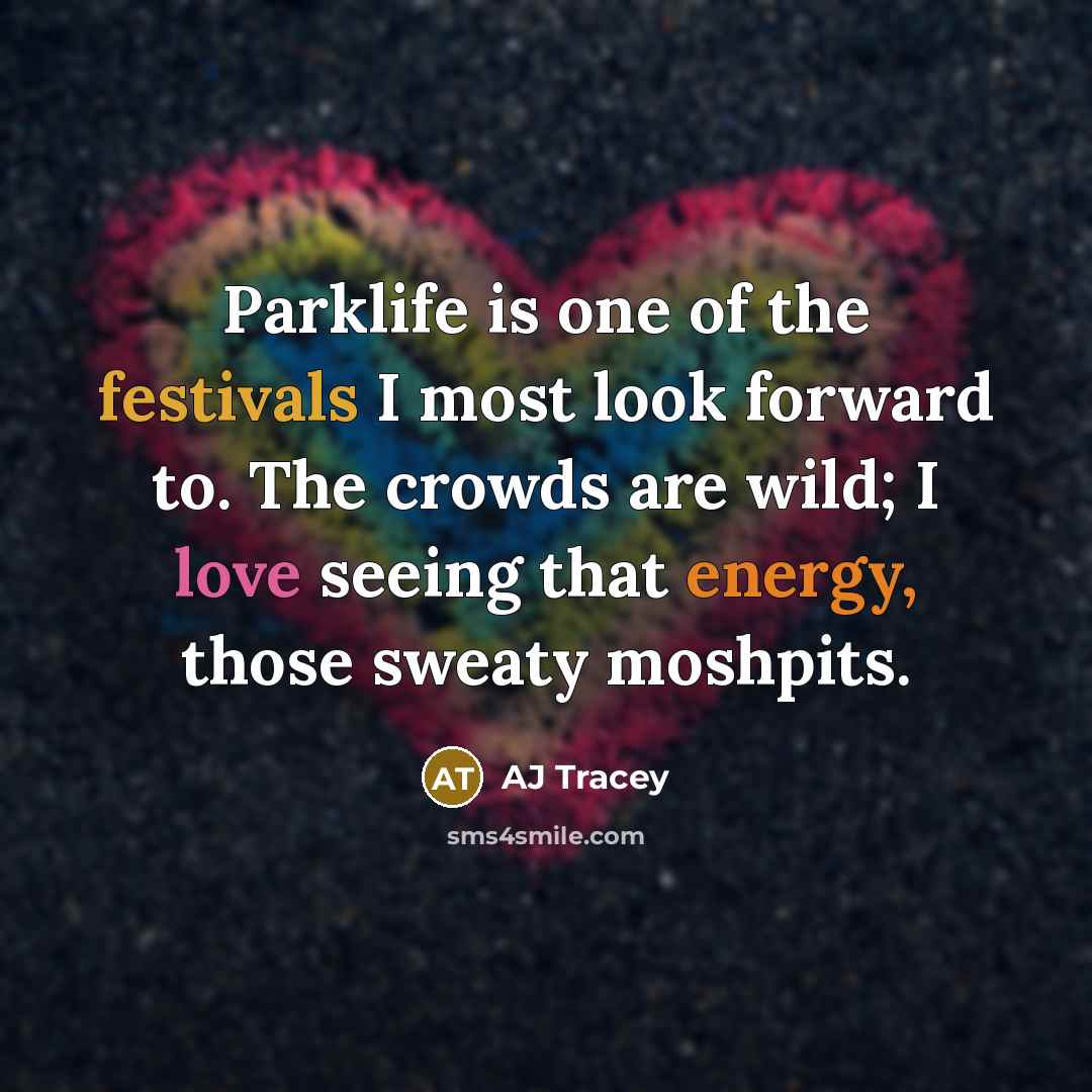 “Parklife is one of the festivals I most look forward…” quote by AJ Tracey