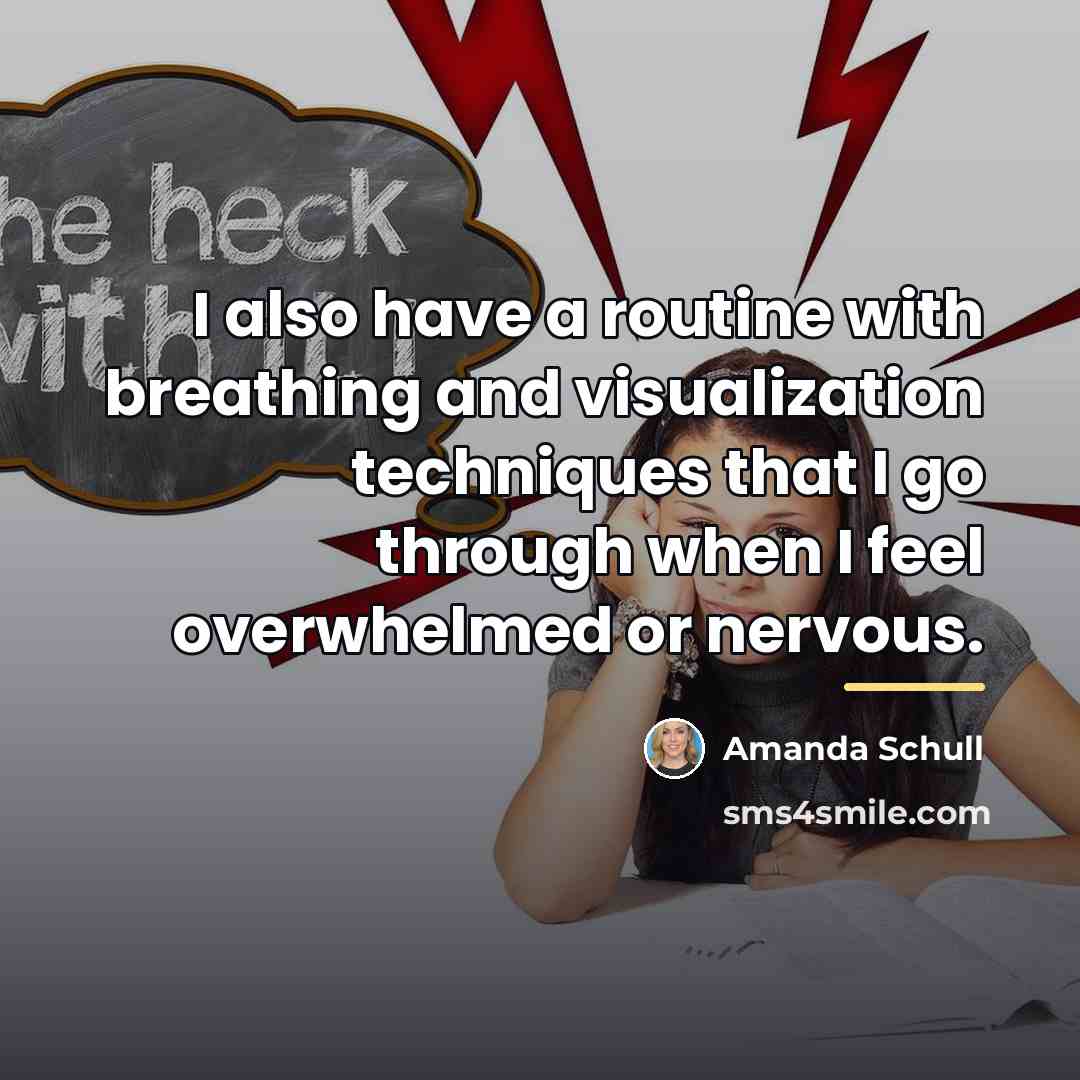 “I also have a routine with breathing and visualization techniques…” quote by Amanda Schull