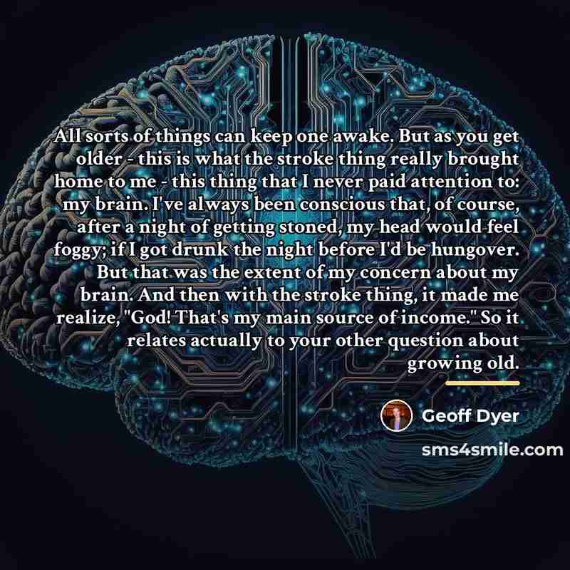“All sorts of things can keep one awake. But as…” quote by Geoff Dyer
