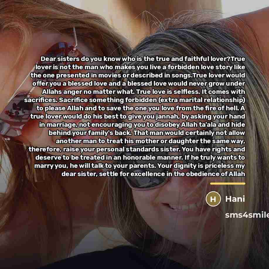 “Dear sisters do you know who is the true and…” quote by Hani