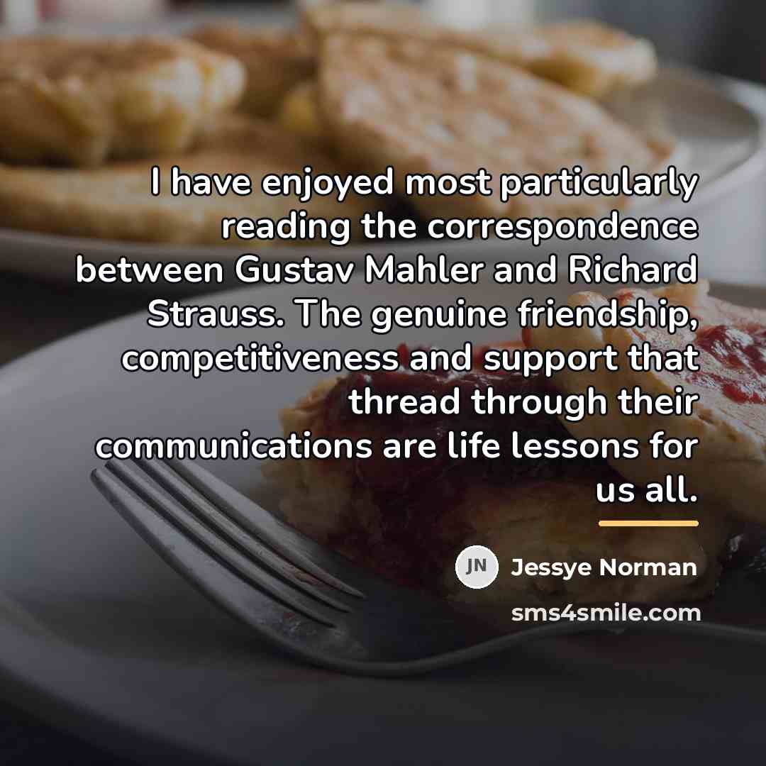 “I have enjoyed most particularly reading the correspondence between Gustav…” quote by Jessye Norman