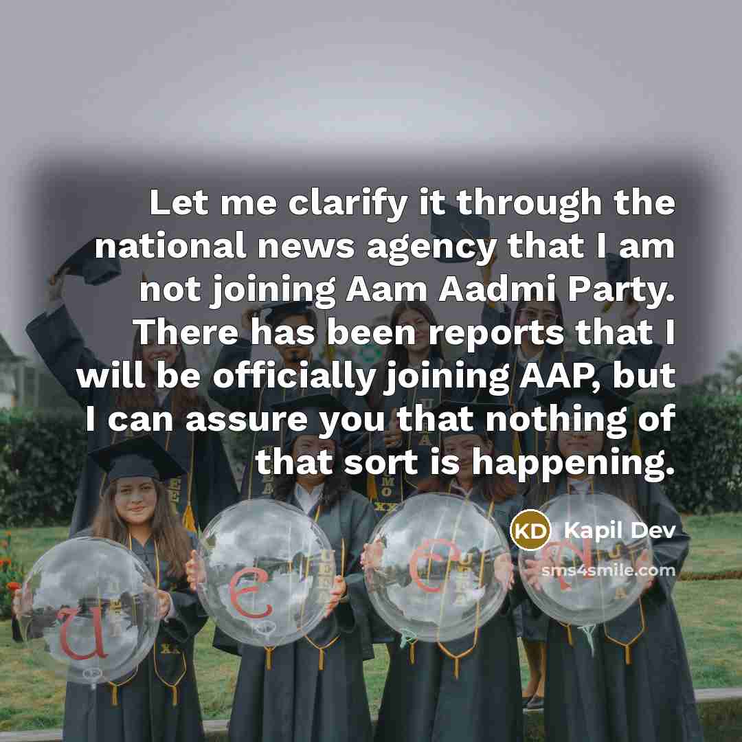 “Let me clarify it through the national news agency that…” quote by Kapil Dev