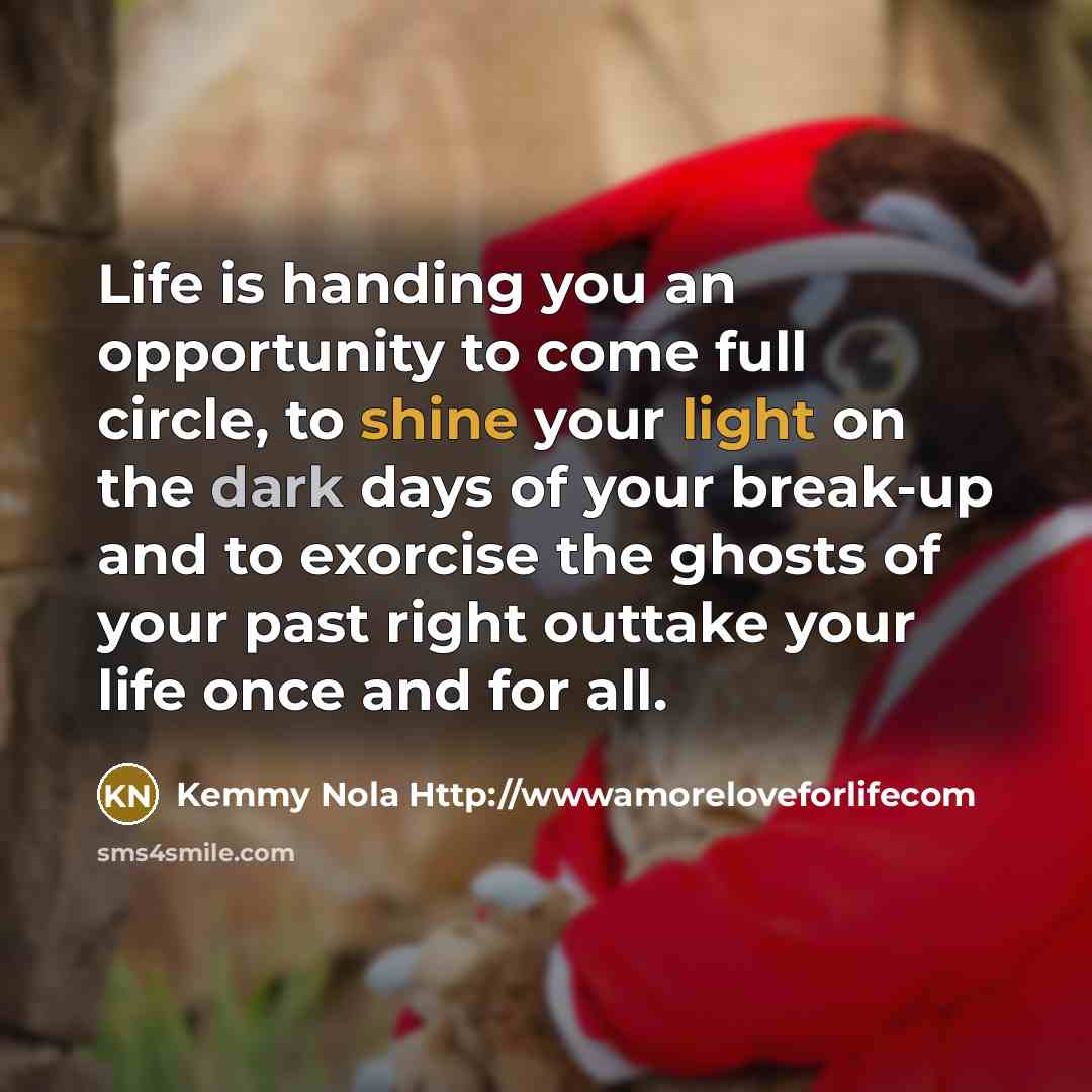 “Life is handing you an opportunity to come full circle,…” quote by Kemmy Nola Http://wwwamoreloveforlifecom