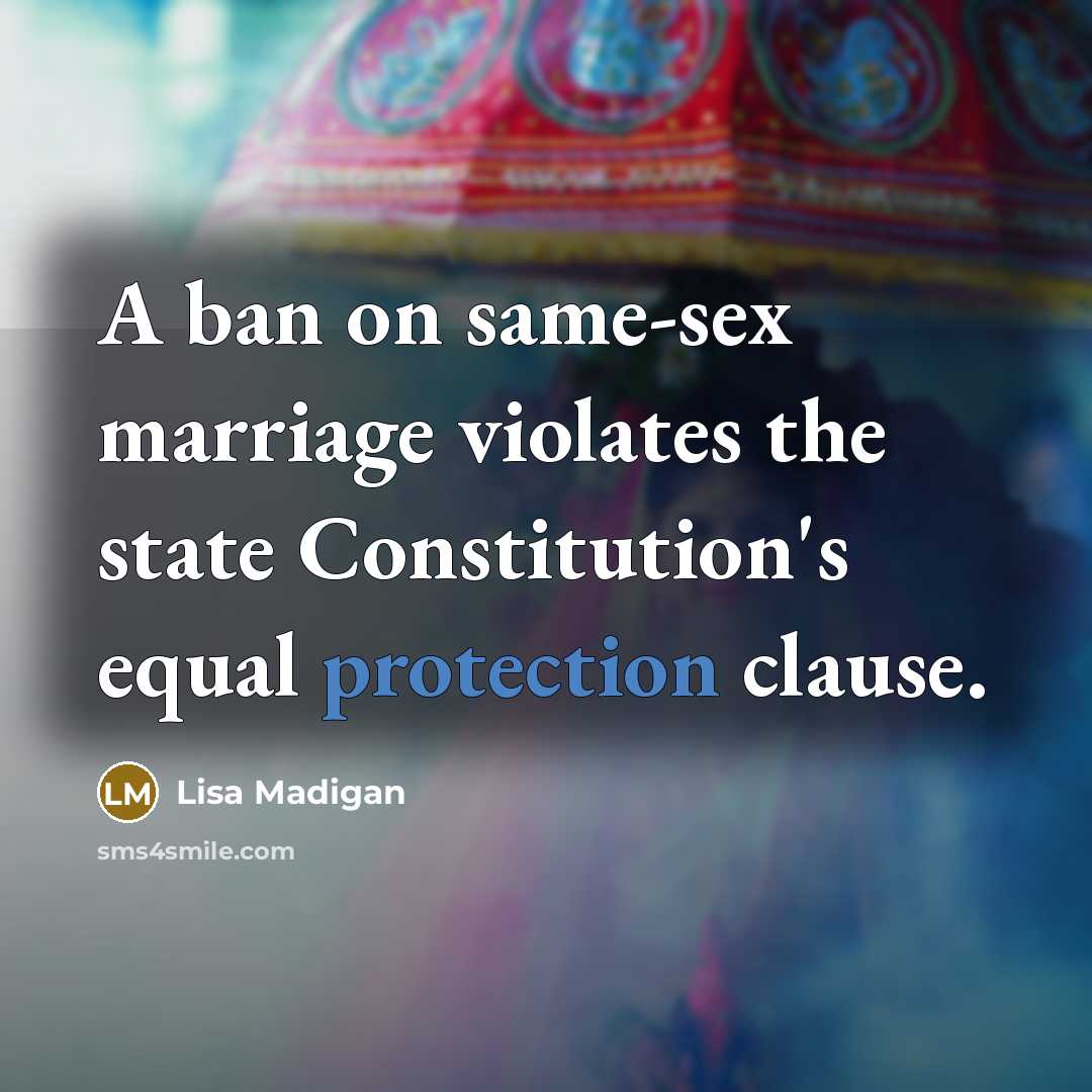 “A ban on same-sex marriage violates the state Constitution's equal…” quote by Lisa Madigan