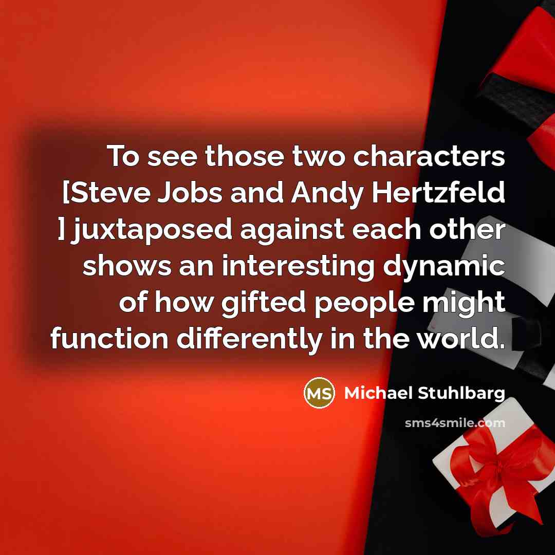 “To see those two characters [Steve Jobs and Andy Hertzfeld…” quote by Michael Stuhlbarg