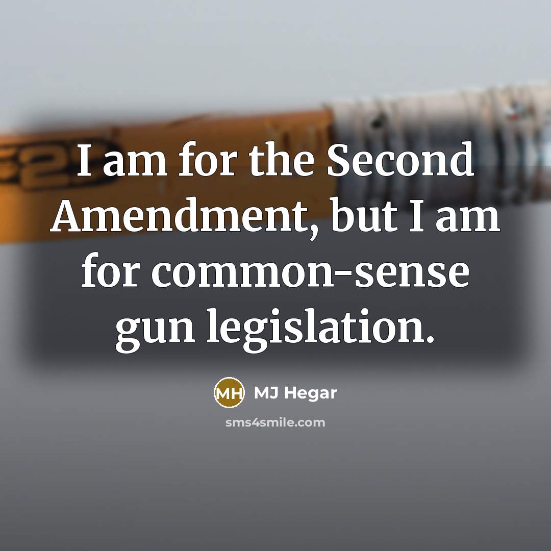 “I am for the Second Amendment, but I am for…” quote by MJ Hegar