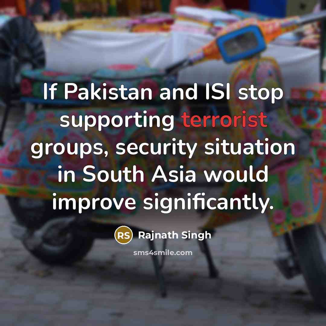 “If Pakistan and ISI stop supporting terrorist groups, security situation…” quote by Rajnath Singh