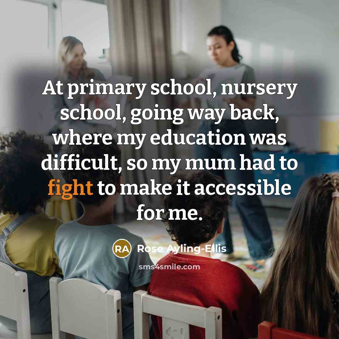 “At primary school, nursery school, going way back, where my…” quote by Rose Ayling-Ellis
