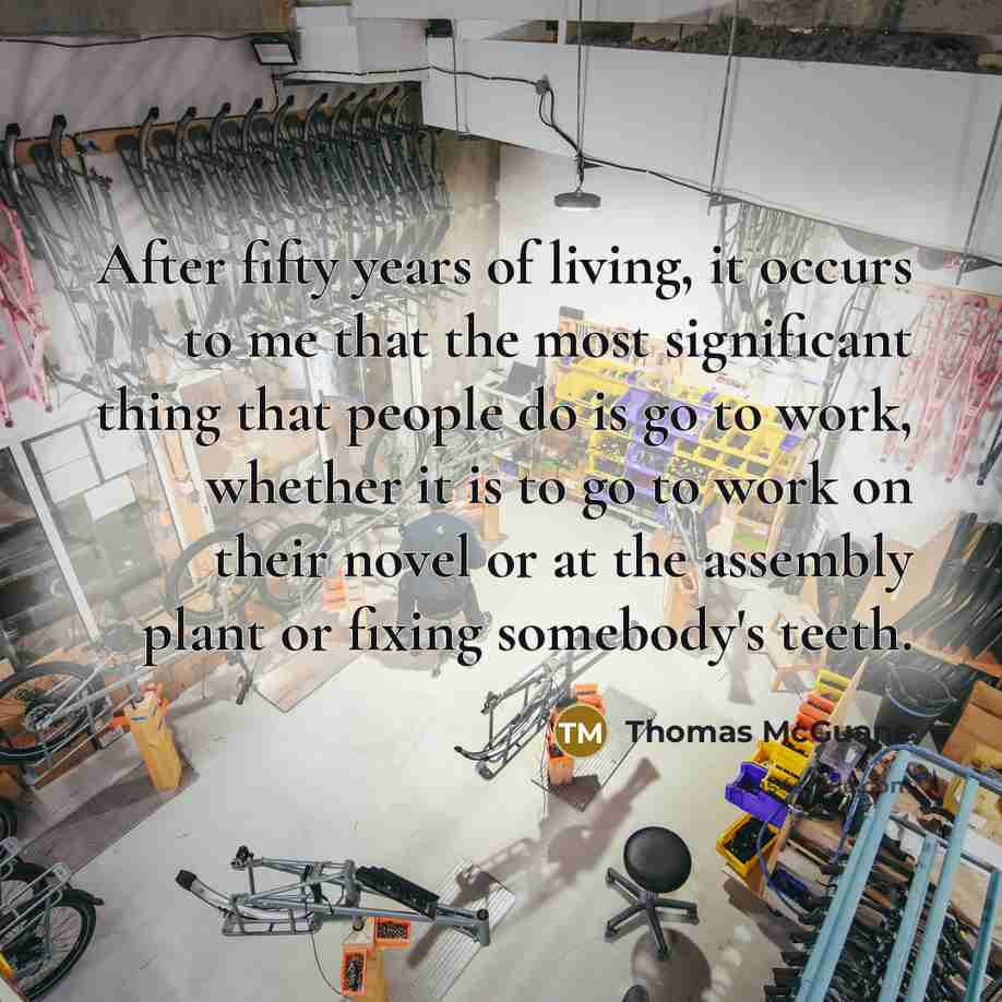 “After fifty years of living, it occurs to me that…” quote by Thomas McGuane
