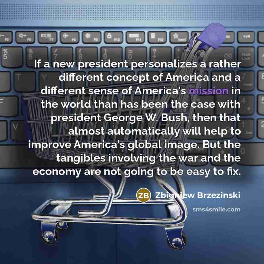 “If a new president personalizes a rather different concept of…” quote by Zbigniew Brzezinski