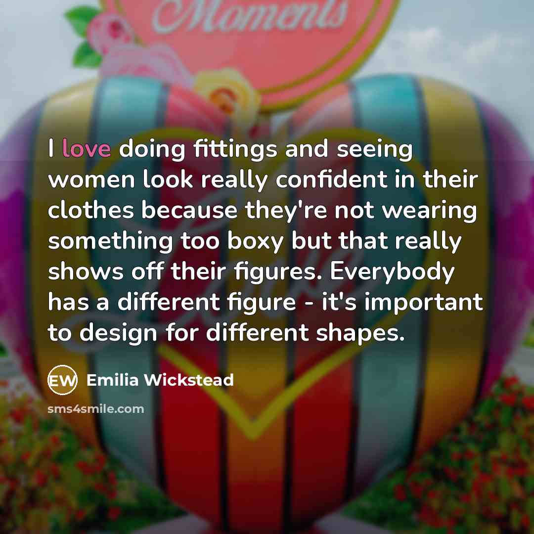 “I love doing fittings and seeing women look really confident…” quote by Emilia Wickstead