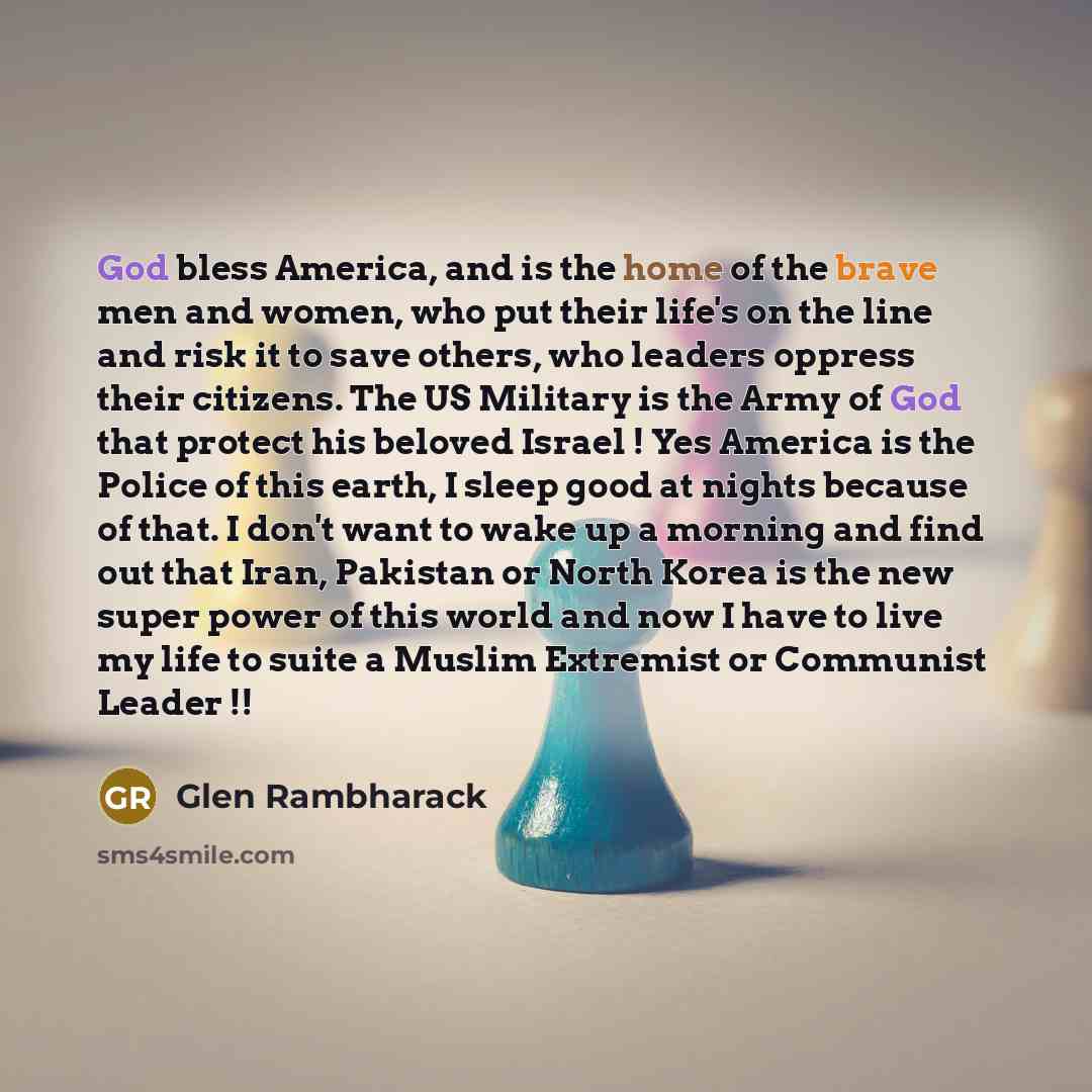 “God bless America, and is the home of the brave…” quote by Glen Rambharack