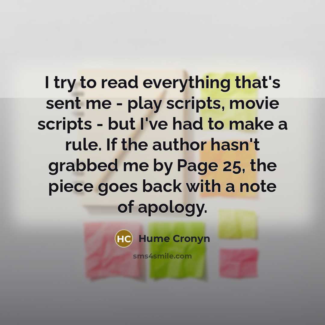 “I try to read everything that's sent me - play…” quote by Hume Cronyn