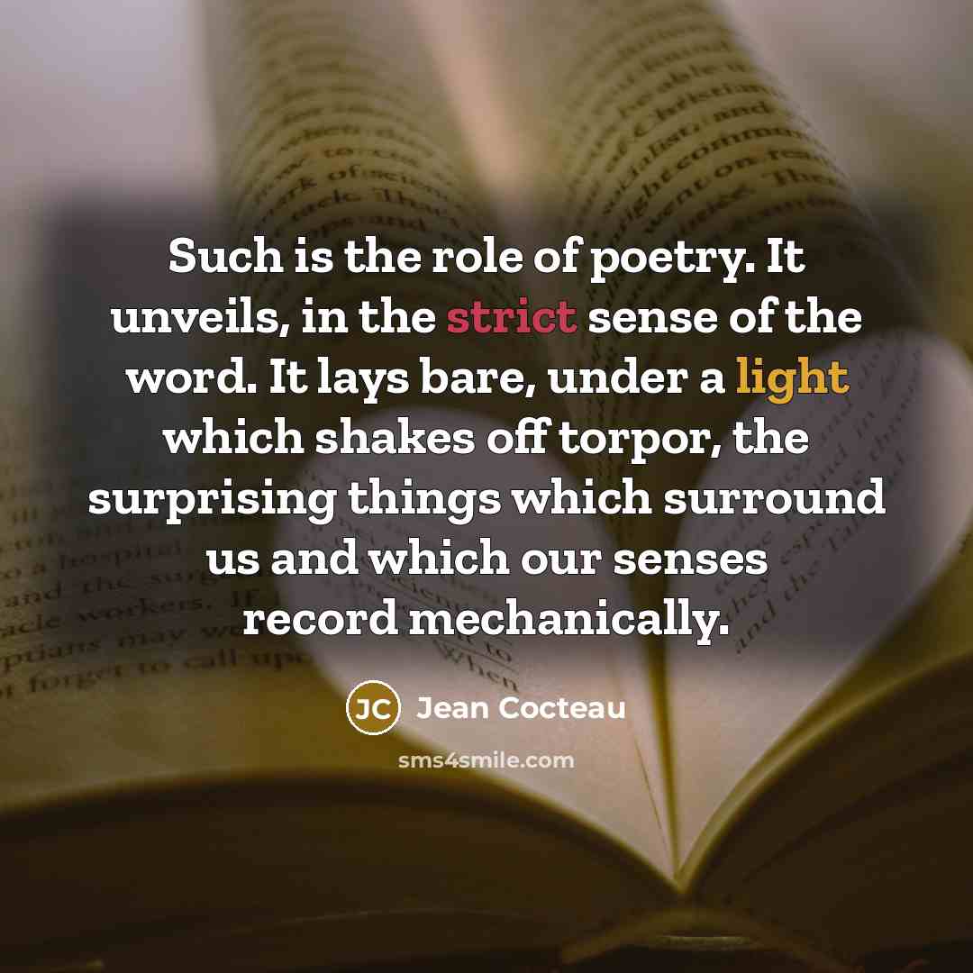 “Such is the role of poetry. It unveils, in the…” quote by Jean Cocteau