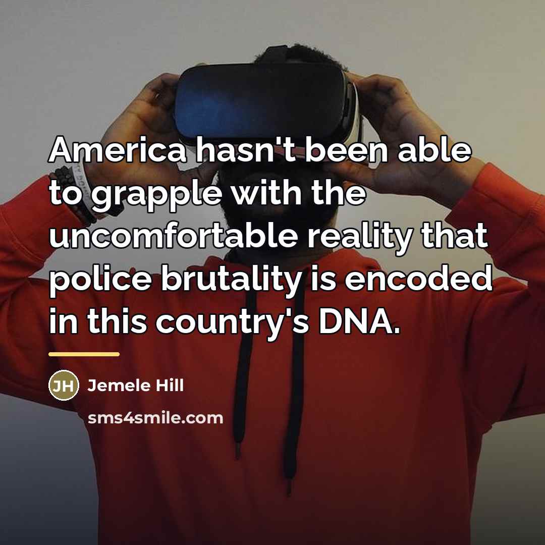 “America hasn't been able to grapple with the uncomfortable reality…” quote by Jemele Hill