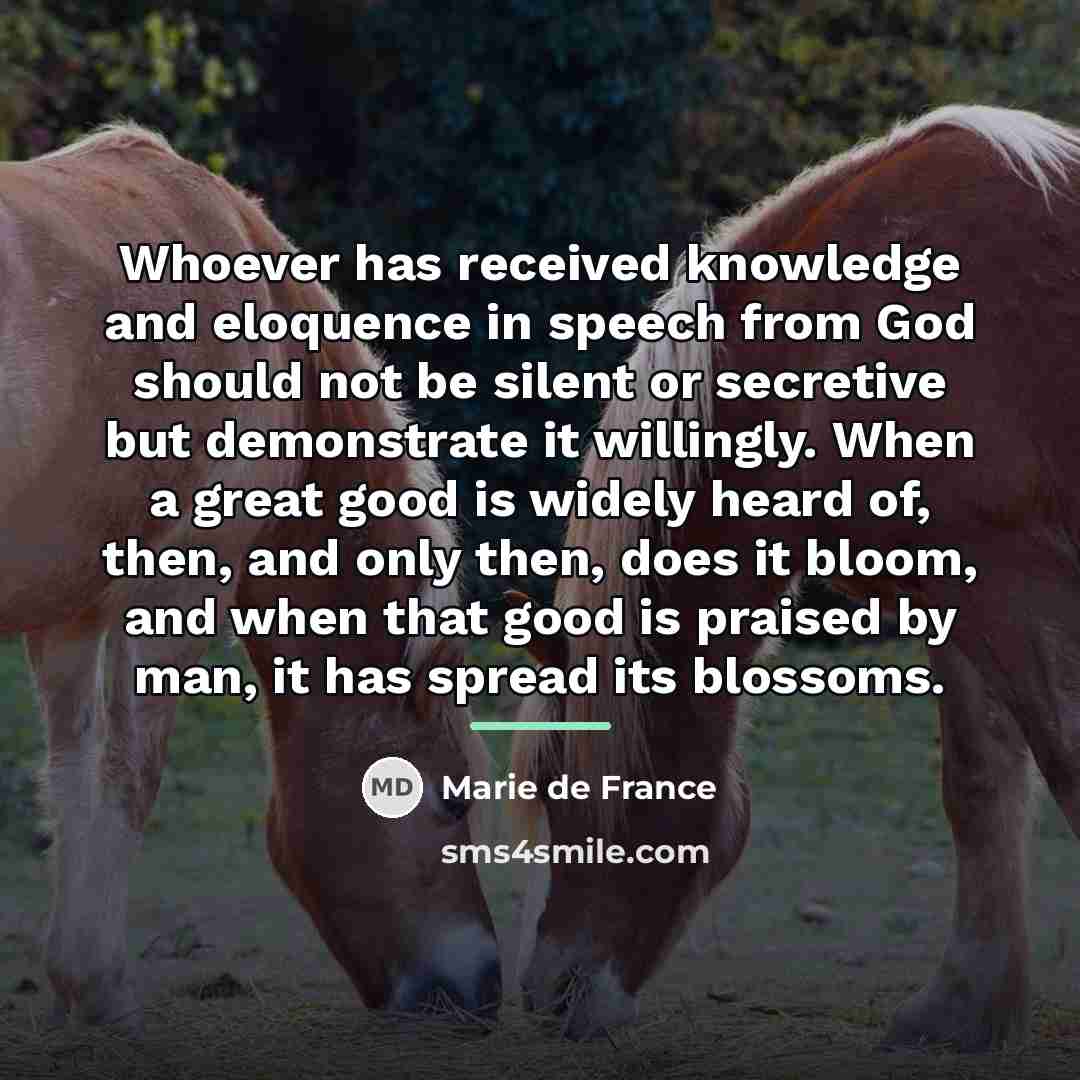 “Whoever has received knowledge and eloquence in speech from God…” quote by Marie de France