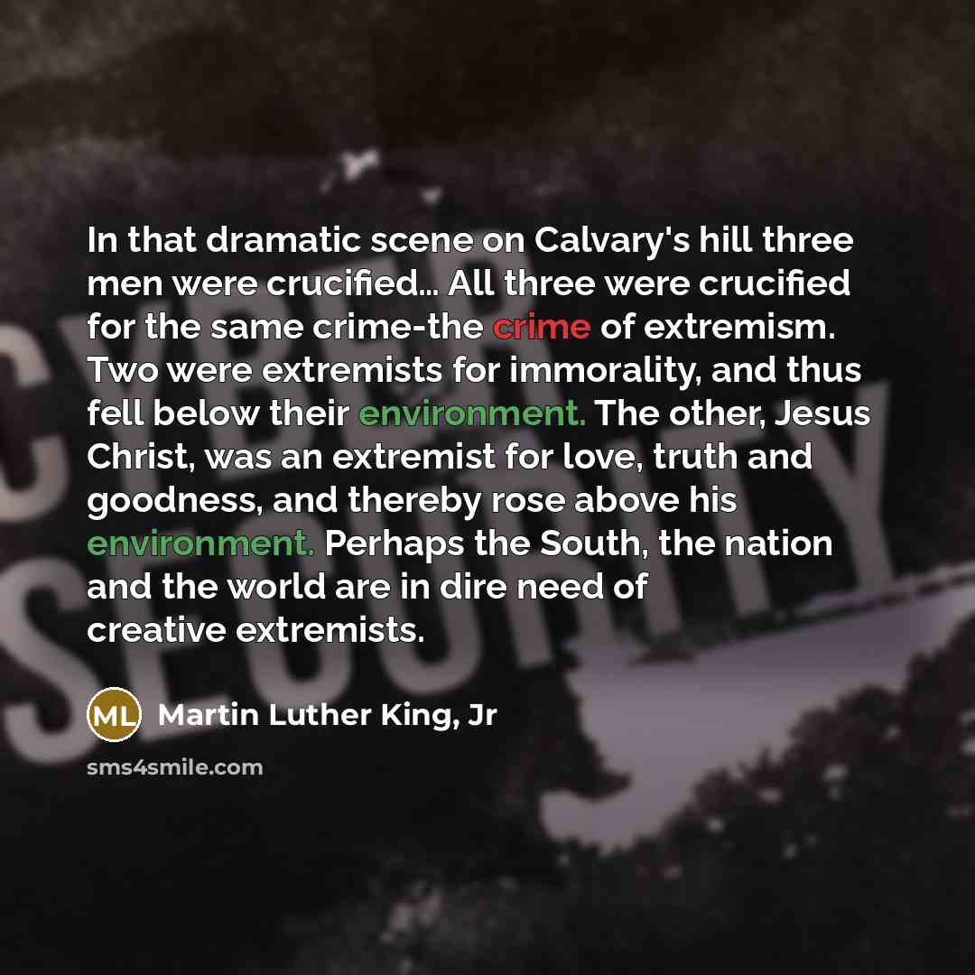 “In that dramatic scene on Calvary's hill three men were…” quote by Martin Luther King, Jr